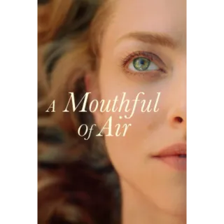 A Mouthful of Air (Movies Anywhere)