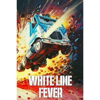 White Line Fever (Movies Anywhere)