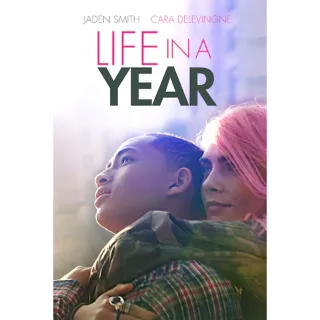 Life In A Year (4K Movies Anywhere)
