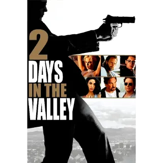 2 Days in the Valley (Vudu)