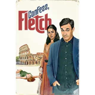 Confess, Fletch (4K Vudu/iTunes)