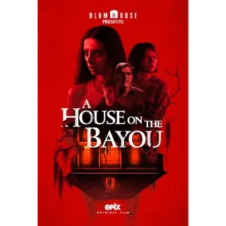 A House On The Bayou (4K Vudu/Fandango at Home)