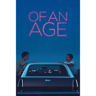 Of An Age (4K Movies Anywhere)