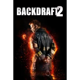 Backdraft 2 (Movies Anywhere)