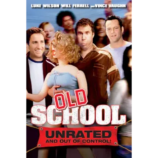 Old School (Unrated & Out of Control) (Vudu)