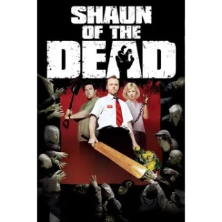 Shaun of the Dead (4K Movies Anywhere)