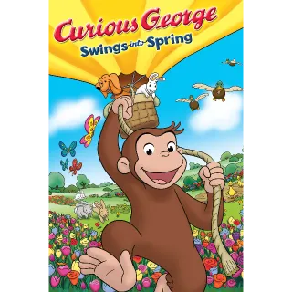 Curious George Swings Into Spring (Movies Anywhere)