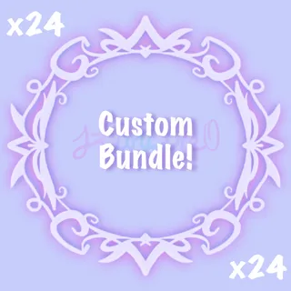 Custom Bundle x24! 