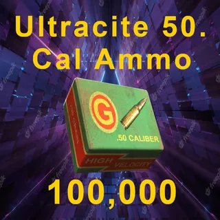 100K Ultracite 50 Cal