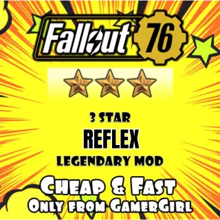 5x REFLEX Legendary mods - NEW 3 STAR
