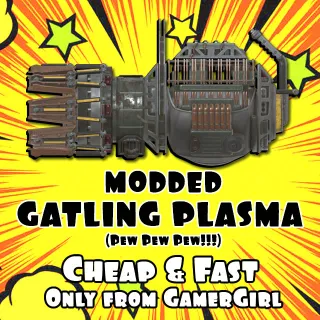 Gatling Plasma + New Mod