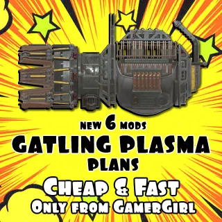 Bundle x6 Plans: Gatling Plasma Large /Swift/Stinging/Accelerated/Gamma Wave/Calibrated/Core Receptacle] PC