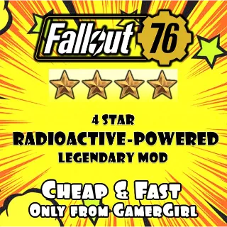 RADIOACTIVE-POWERED 4 STAR LEGENDARY MOD PC