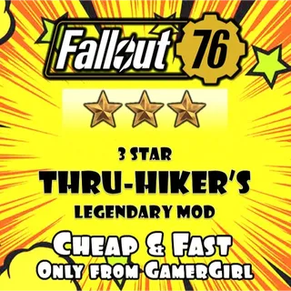 10 THRU-HIKER'S 3 star Legendary Mods