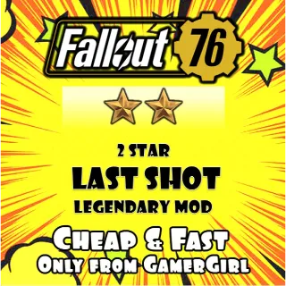 1 LAST SHOT LEGENDARY MOD PC