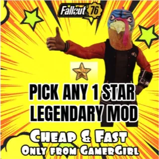 PICK ANY 1 star Legendary Mod SET OF X5