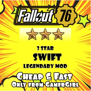 SWIFT 3 Star Legendary Mod