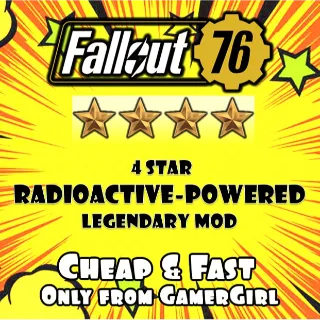 Radioactive-Powered 4 star Legendary Mod