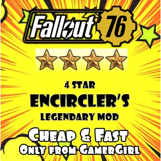 Encircler's 4 star Legendary Mod