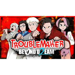 Troublemaker 2: Beyond Dream
