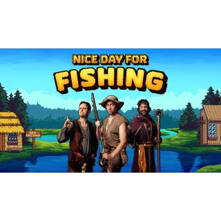 Nice Day For Fishing