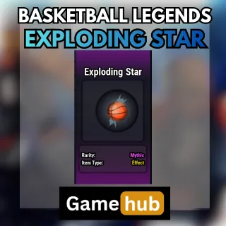 Basketball Legends Exploding Star