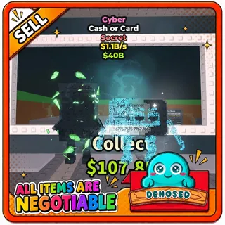 CYBER CASH OR CARD | 1.1B/s- STEAL A BRAINROT