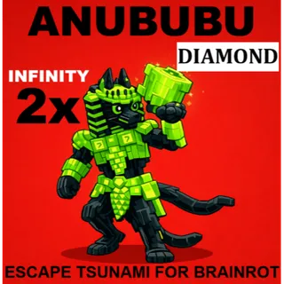 2x ANUBUBU [INFINITY]- LEVEL 240 (ESCAPE TSUNAMI FOR BRAINROTS)