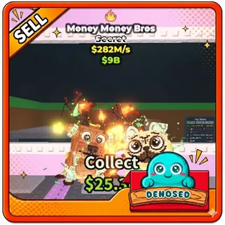 MONEY MONEY BROS | 282M/s - STEAL A BRAINROT