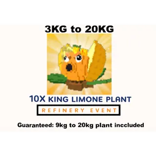 10X KING LIMONE | REFINERY EVENT- 3KG TO 20KG (PLANTS VS BRAINROTS)