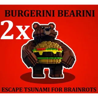 2x BURGERINI BEARINI- MAX LEVEL 250 (ESCAPE TSUNAMI FOR BRAINROTS)