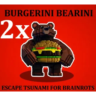 2x BURGERINI BEARINI- MAX LEVEL 200 (ESCAPE TSUNAMI FOR BRAINROTS)