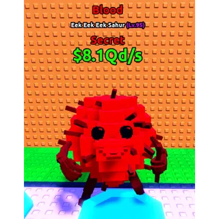 BLOOD EEK EEK EEK SAHUR  - 8.1Qd/S (ESCAPE TSUNAMI BRAINROT)