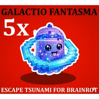 5X GALACTIO FANTASMA- MAX LEVEL 200 (ESCAPE TSUNAMI FOR BRAINROTS)