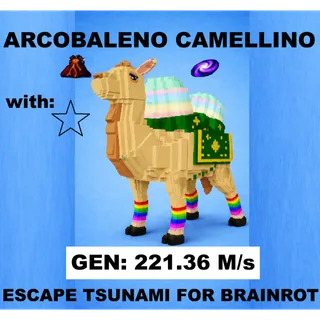 COLOSSAL ARCOBALENO CAMELLINO WITH MAGMA & GALAXY TRAITS- (ESCAPE TSUNAMI FOR BRAINROTS)