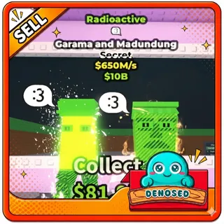 RADIOACTIVE GARAMA AND MADUNDUNG | 650M/s- STEAL A BRAINROT