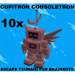 10X BIG/COLOSSAL/TITAN CUPITRON CONSOLETRON-  (ESCAPE TSUNAMI FOR BRAINROTS)