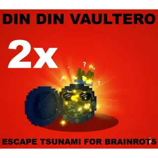 2X DIN DIN VAULTERO- MAX LEVEL 250 (ESCAPE TSUNAMI FOR BRAINROT)