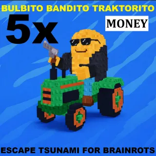 5x BULBITO BANDITO TRAKTORITO- MAX LEVEL 250 (ESCAPE TSUNAMI FOR BRAINROTS)