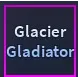Glacier Gladiator