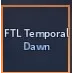 FTL Temporal Dawn (Hexed Mythic Trai