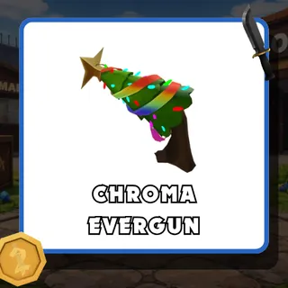 Chroma Evergun - MM2
