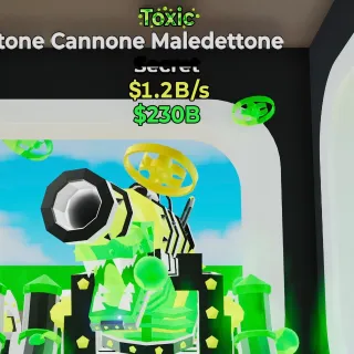 Toxic Cannone Maledettone 1.2B/s