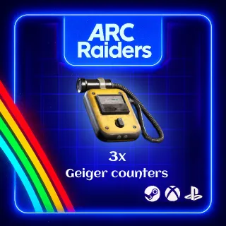 ARC RAIDERS - 3x GEIGER COUNTERS