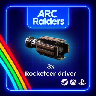 ARC RAIDERS - 3 ROCKETEER DRIVERS