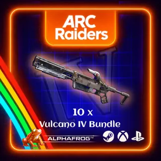 ARC RAIDERS - 10x VULCANO IV 130/130 FULL DURABILITY BUNDLE