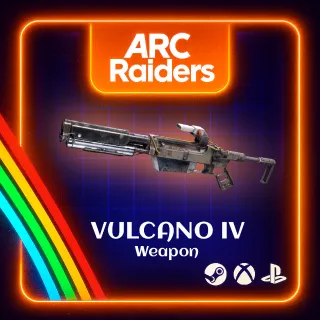 ARC RAIDERS - 🔥VULCANO IV WEAPON (NOT BP)🔥