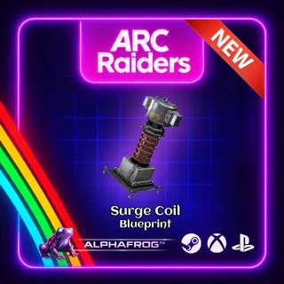 ARC RAIDERS - 🔥SURGE COIL BLUEPRINT NEW !!🔥
