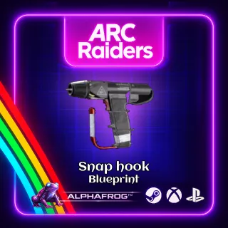 ARC RAIDERS -🔥 SNAP HOOK BLUEPRINT 🔥