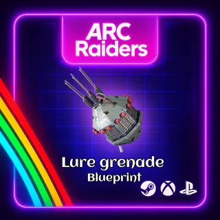 ARC RAIDERS - 🔥LURE GRENADE BLUEPRINT🔥